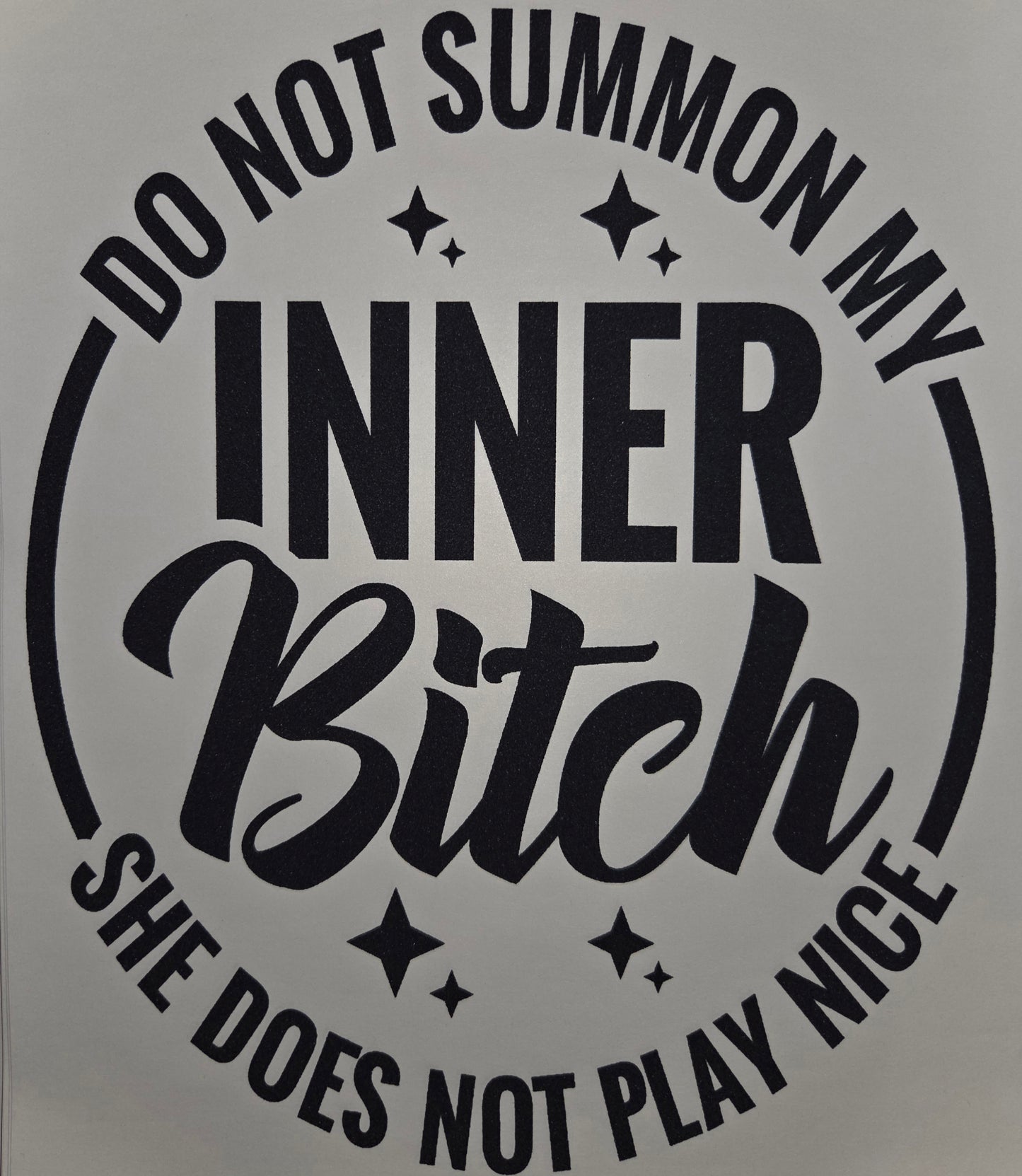 DO NOT SUMMON MY INNER BITCH SINGLE COLOR PRINT WHOLESALE