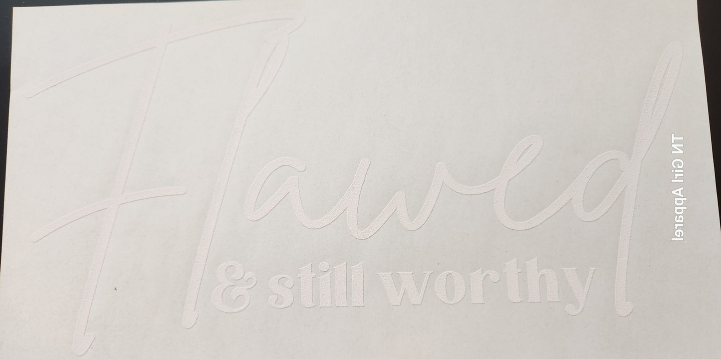 FLAWED & STILL WORTHY SCREEN PRINT G10