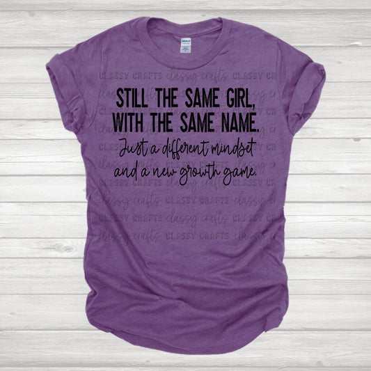 STILL THE SAME GIRL PRINTED APPAREL E31