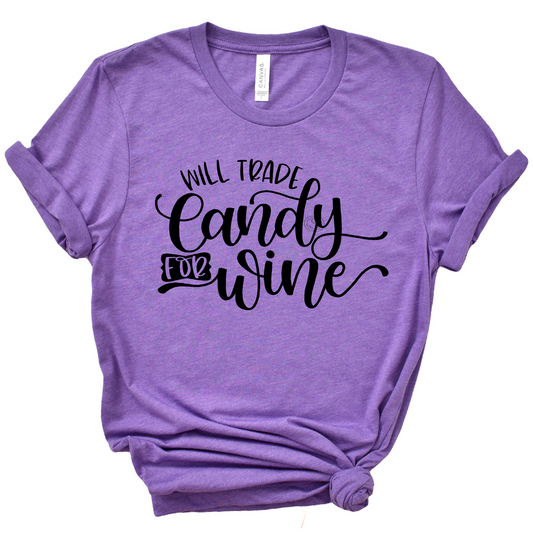 WILL TRADE CANDY FOR WINE PRINTED APPAREL E30
