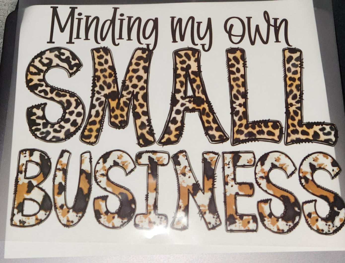 MINDING SMALL BUSINESS PRINTED APPAREL G11