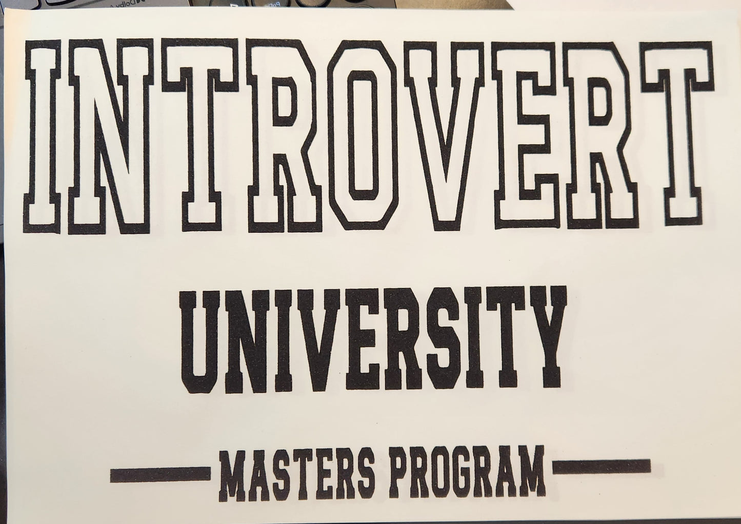 INTROVERT UNIVERSITY SCREEN PRINT TRANSFER B18