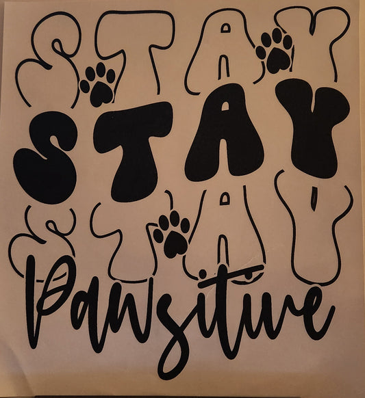 STAY PAWSITIVE PRINTED APPAREL L12