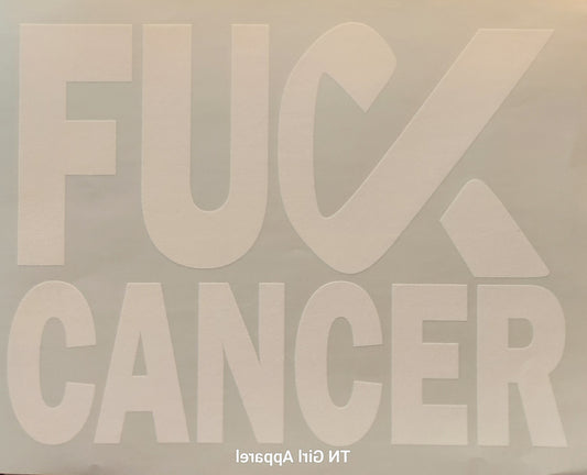 F CK CANCER SCREEN PRINT TRANSFER F5