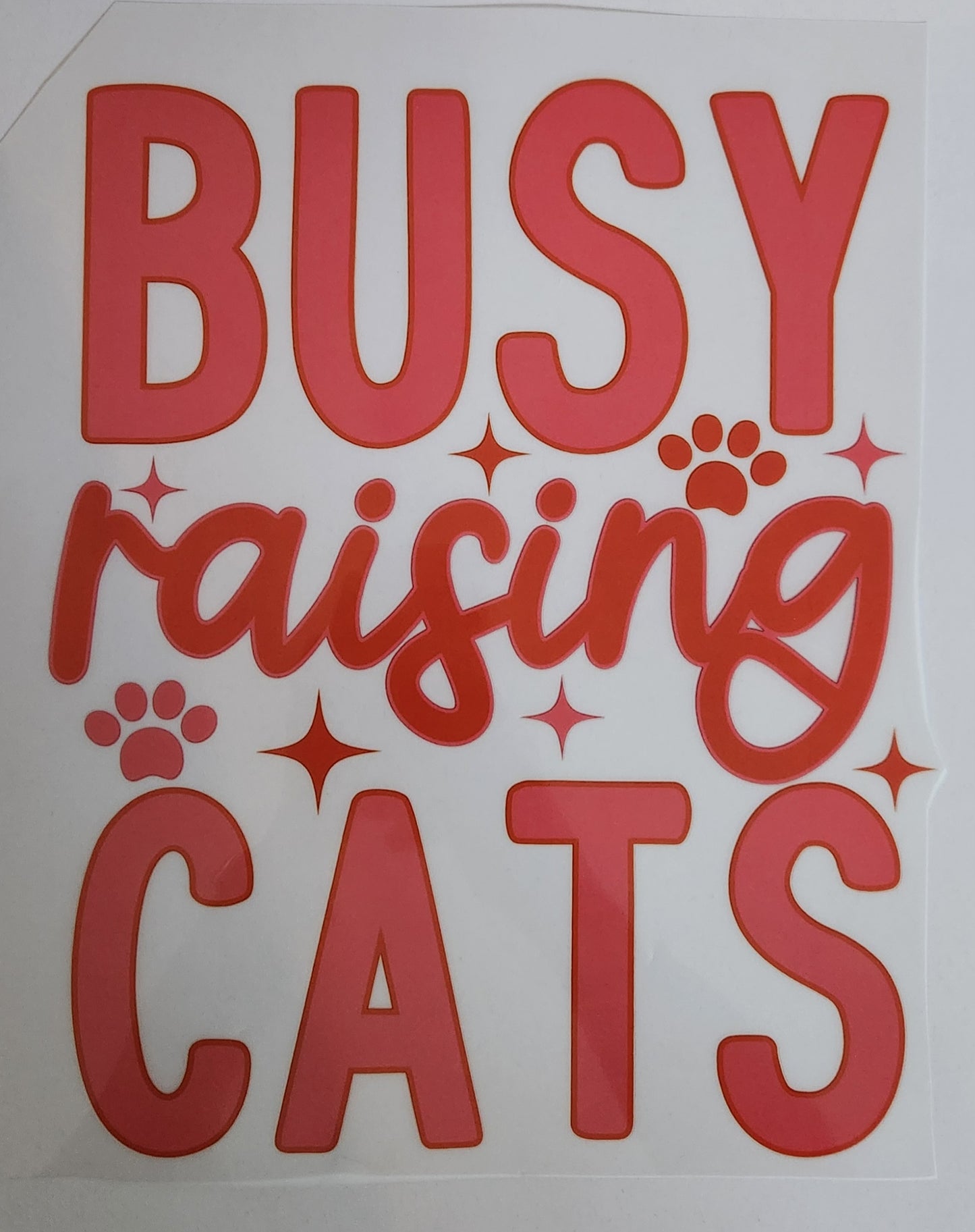 BUSY RAISING CATS FULL COLOR PRINTED APPAREL 230