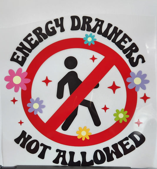 ENERGY DRAINERS NOT ALLOWED FULL COLOR PRINTED APPAREL 153