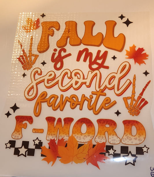 FALL IS MY SECOND FAVORITE F WORD FULL COLOR PRINTED APPAREL 369