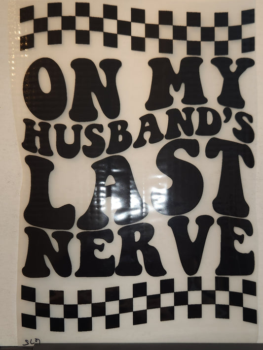 ON MY HUSBANDS LAST NERVE W/POCKET FULL COLOR TRANSFERS 675