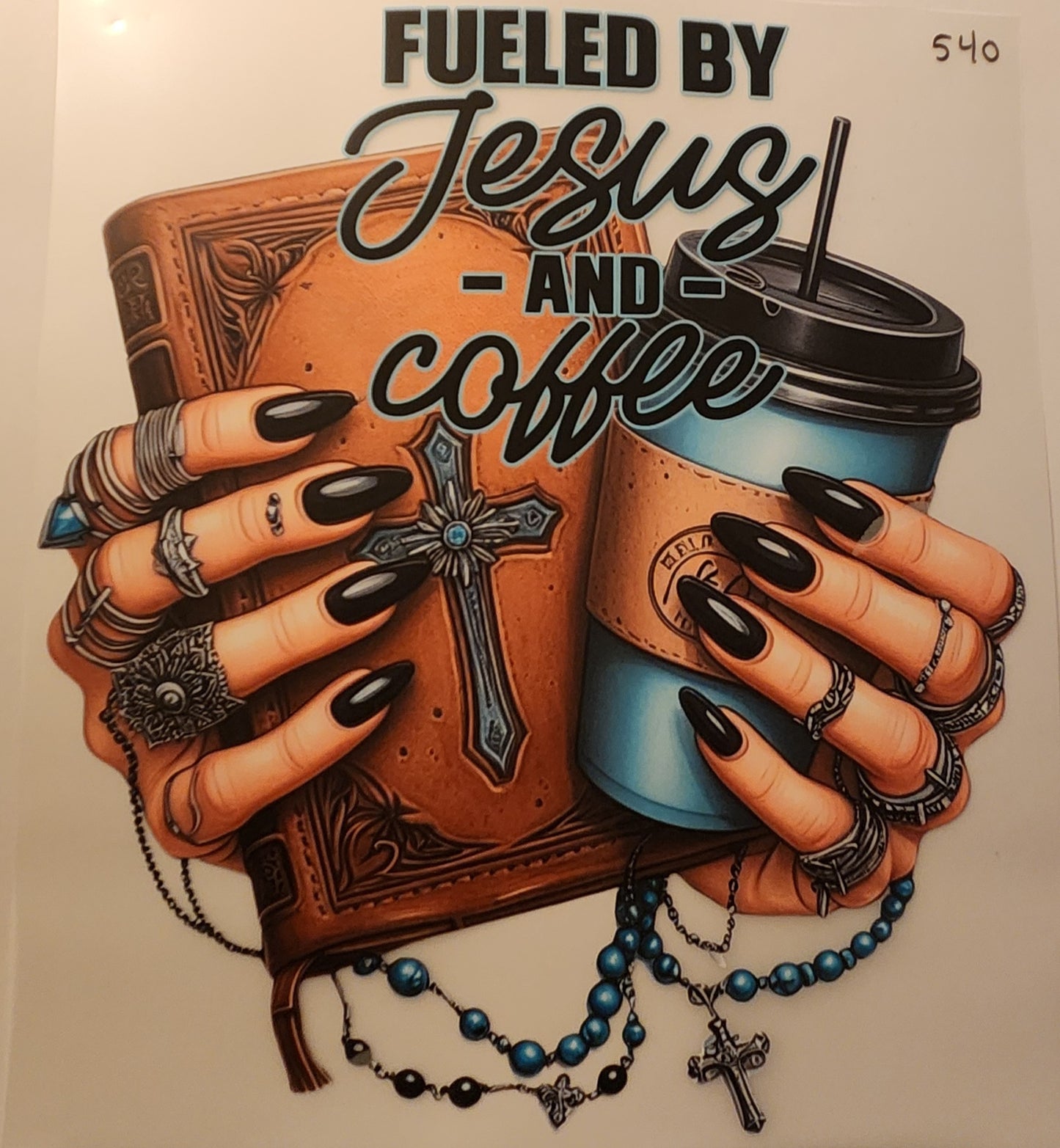 FUELED BY JESUS AND COFFEE 540