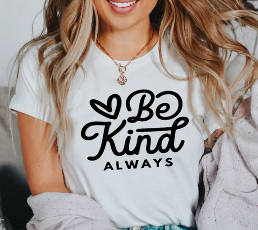 BE KIND ALWAYS SCREEN PRINT TRANSFER C24