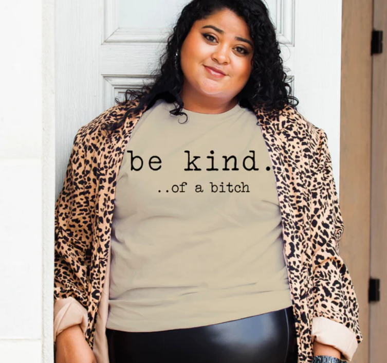 BE KIND. OF A B PRINTED APPAREL D18