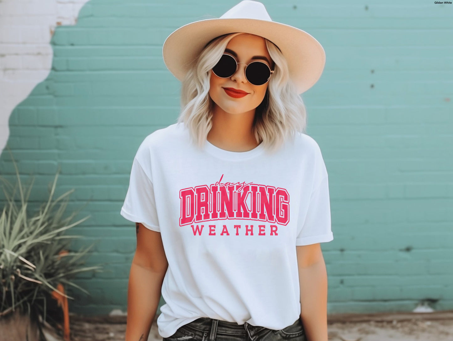 DAY DRINKING WEATHER PRINTED APPAREL L10