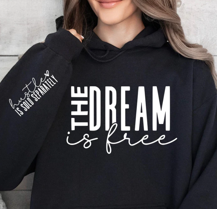 THE DREAM IS FREE PRINTED APPAREL K7