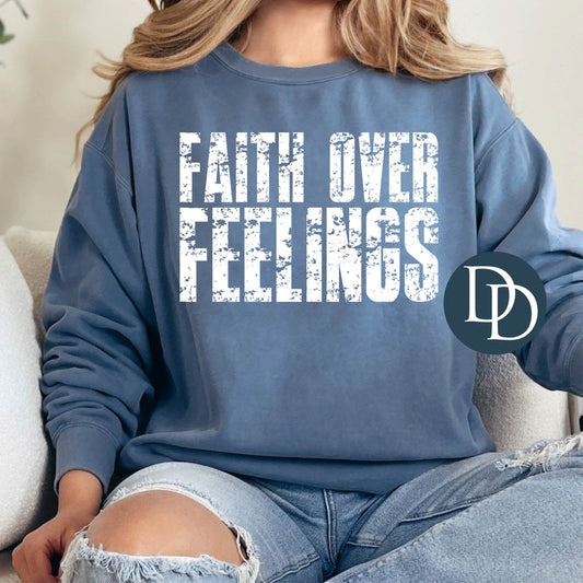 FAITH OVER FEELINGS SINGLE COLOR PRINT D4