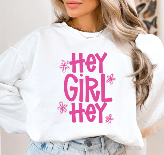 HEY GIRL HEY PRINTED APPAREL I26