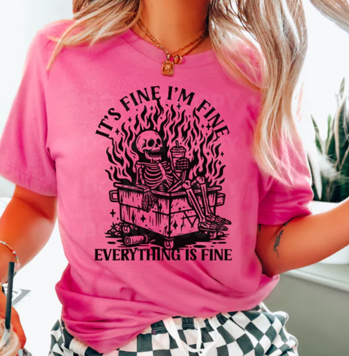 I'M FINE DUMPSTER FIRE PRINTED APPAREL G9