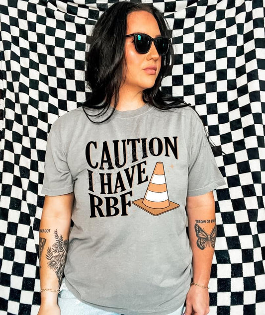 CAUTION I HAVE RBF FULL COLOR PRINTED APPAREL 214