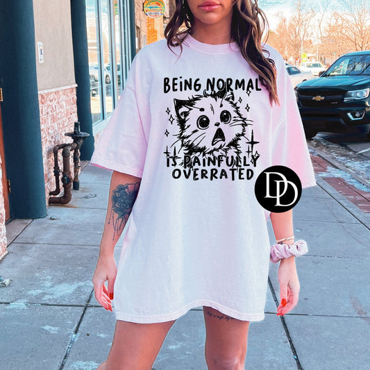 BEING NORMAL IS PAINFULLY OVERRATED PRINTED APPAREL K29