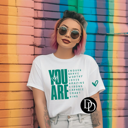 YOU ARE TEAL INK PRINTED APPAREL J18