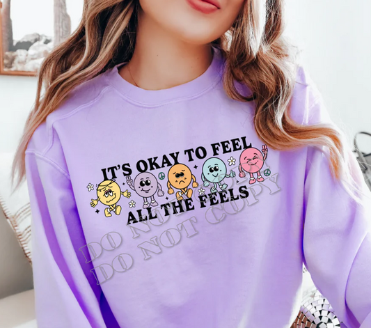 IT'S OKAY TO FEEL PRINTED APPAREL I25