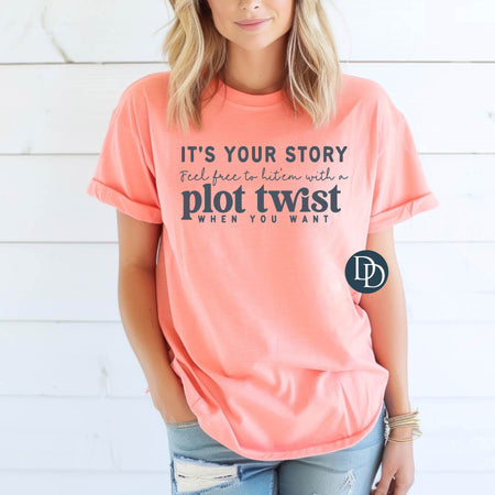 IT'S YOUR STORY PLOT TWIST PRINTED APPAREL A26