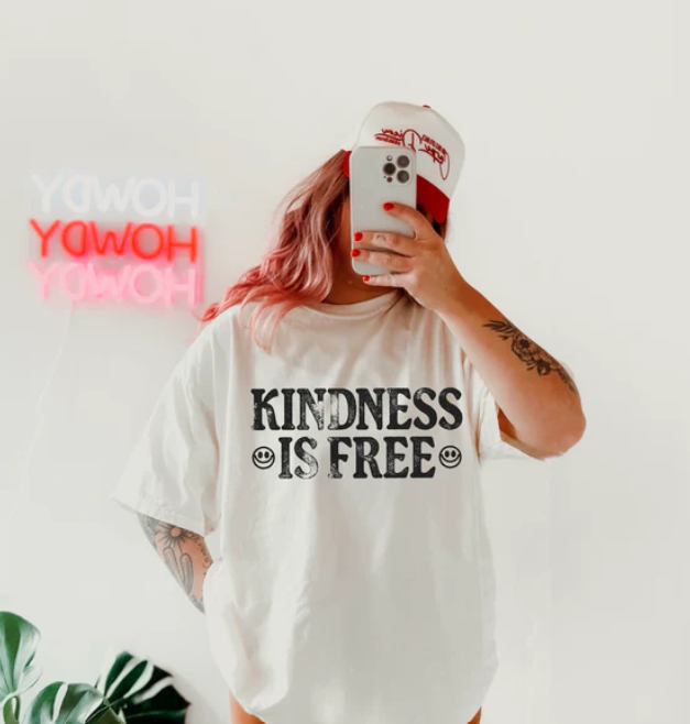 KINDNESS IS FREE PRINTED APPAREL F29