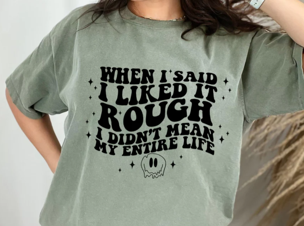 LIKE IT ROUGH SCREEN PRINT TRANSFER G30