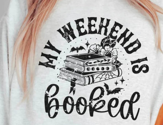 MY WEEKEND IS BOOKED WHOLESALE SCREEN PRINT TRANSFER A23