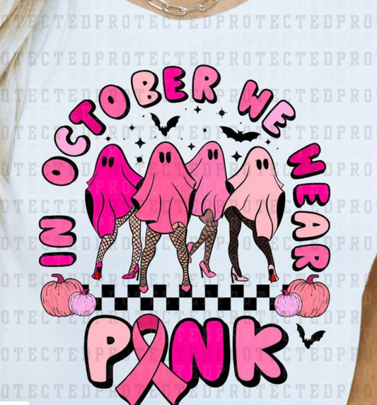 IN OCTOBER WE WEAR PINK FULL COLOR PRINTED APPAREL 123