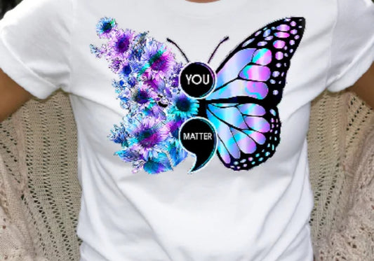 YOU MATTER FULL COLOR PRINTED APPAREL G15