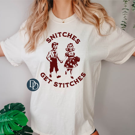 SNITCHES GET STITCHES PRINTED APPAREL C10