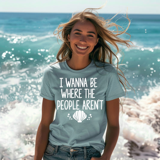 I WANT TO BE WHERE THE PEOPLE AREN'T PRINTED APPAREL E25