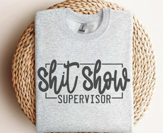 SHIT SHOW SUPERVISOR SCREEN PRINT F6