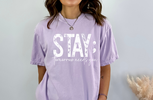 STAY TOMORROW NEEDS YOU SCREEN PRINT F9