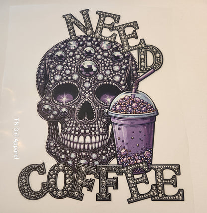 NEED COFFEE SKULL FULL COLOR TRANSFER 1038