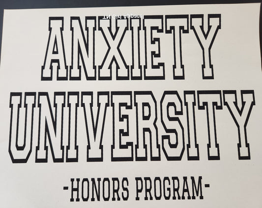 ANXIETY UNIVERSITY PRINTED APPAREL F7