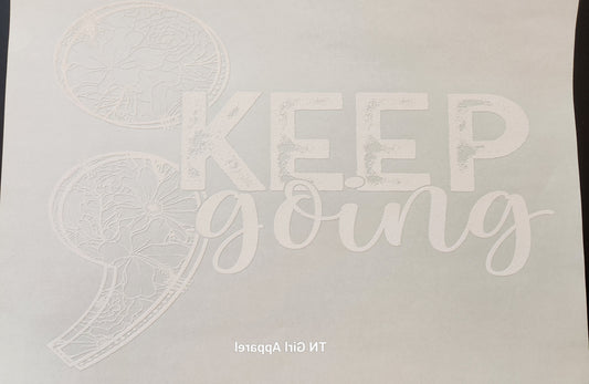 KEEP GOING SCREEN PRINT G10