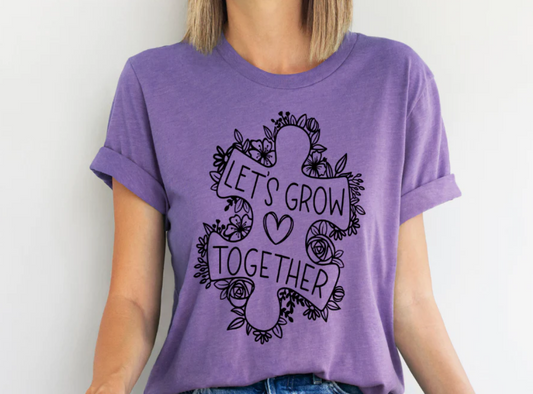 LET'S GROW TOGETHER SCREEN PRINT TRANSFER I13