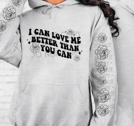 I CAN LOVE ME BETTER PRINTED APPAREL (I2)